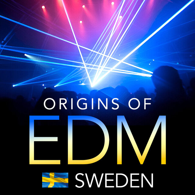 Origins of EDM - Sweden