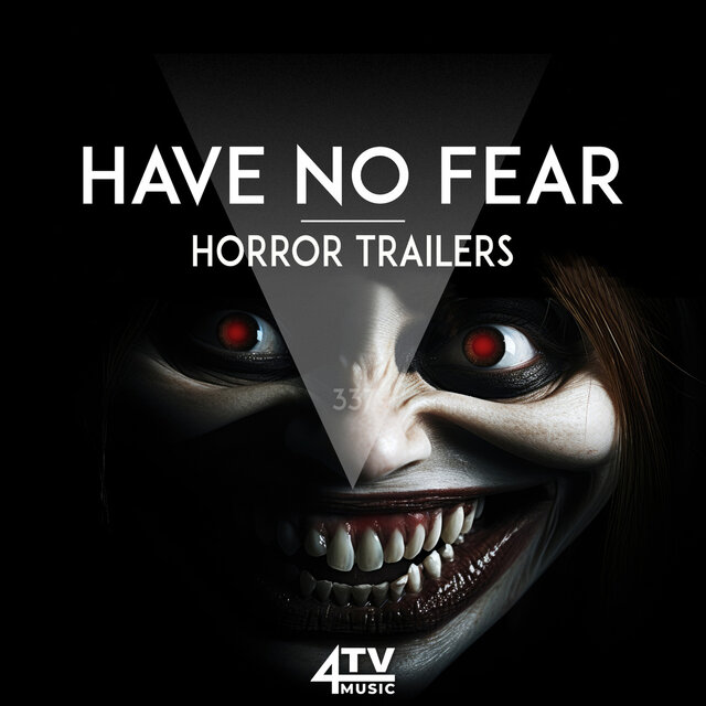 Have No Fear - Horror Trailers