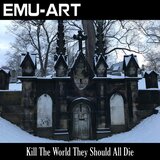 Kill The World They Should All Die