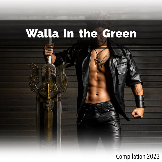 Walla in the Green Compilation 2023