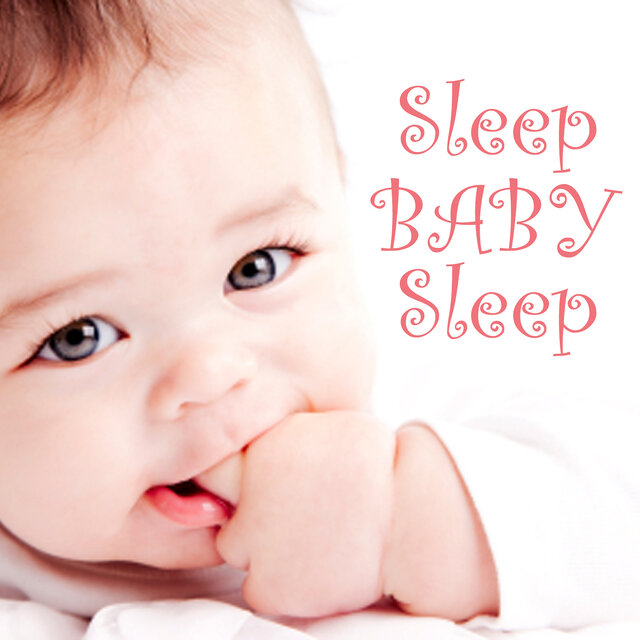 Sleep Baby Sleep - Baby Lullaby Music