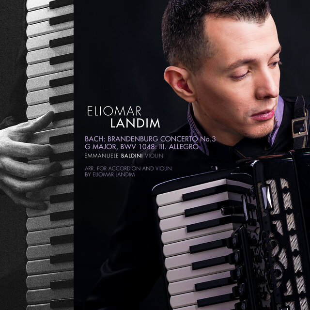 Bach: Brandenburg Concerto No. 3 in G Major, BWV 1048: III. Allegro (Arr. for Accordion and Violin by Eliomar Landim)