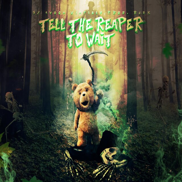 Tell the Reaper to Wait (feat. RJ2k Beats)