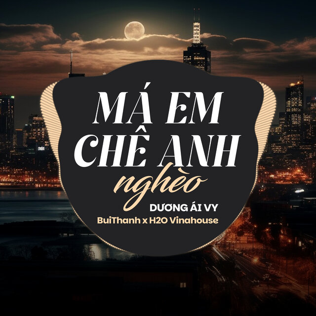 Má Em Chê Anh Nghèo (Remix)