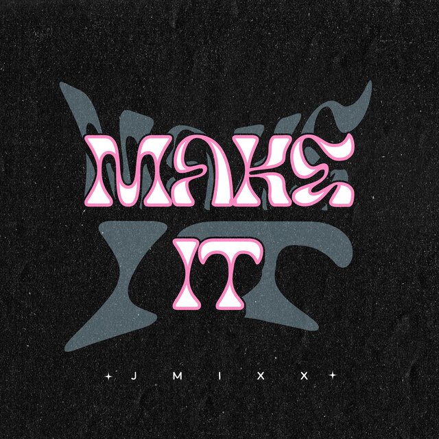 MAKE iT