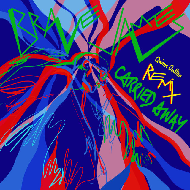 Carried Away (Quinn Oulton Remix)