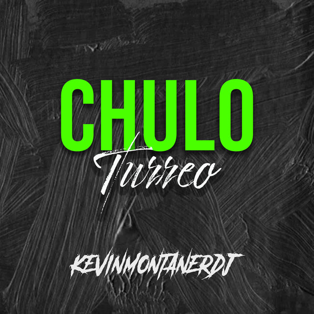 Chulo - Turreo (Remix)