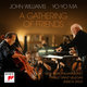 Cover art for album A Gathering of Friends by John Williams, Yo-Yo Ma, New York Philharmonic