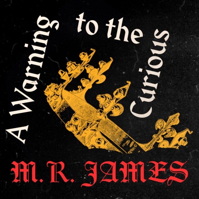 A Warning to the Curious