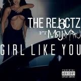Girl Like You (feat. MrJ & M.a.U)