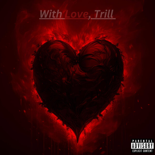 With Love, Trill