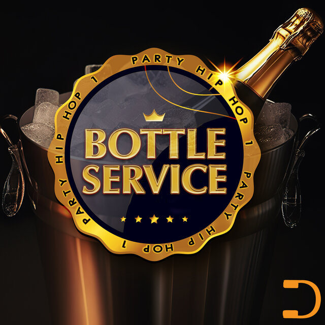Bottle Service: Party Hip Hop 1