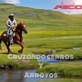 Cruzando Cerros Y Arroyos