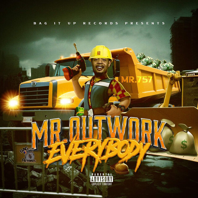 Mr. OutWork Everybody