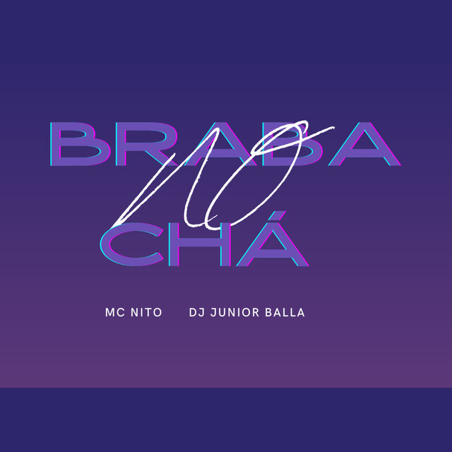 BRABA NO CHÁ