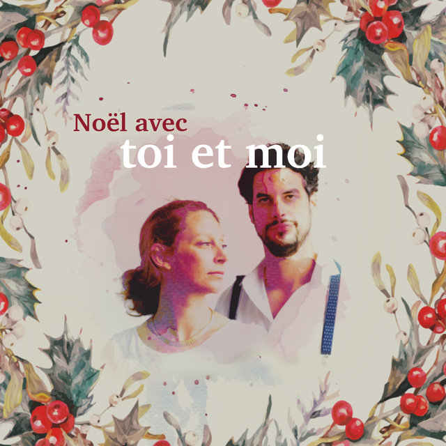 Noël avec toi et moi