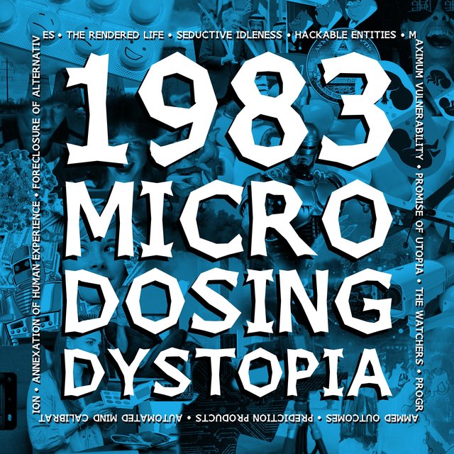 Microdosing Dystopia