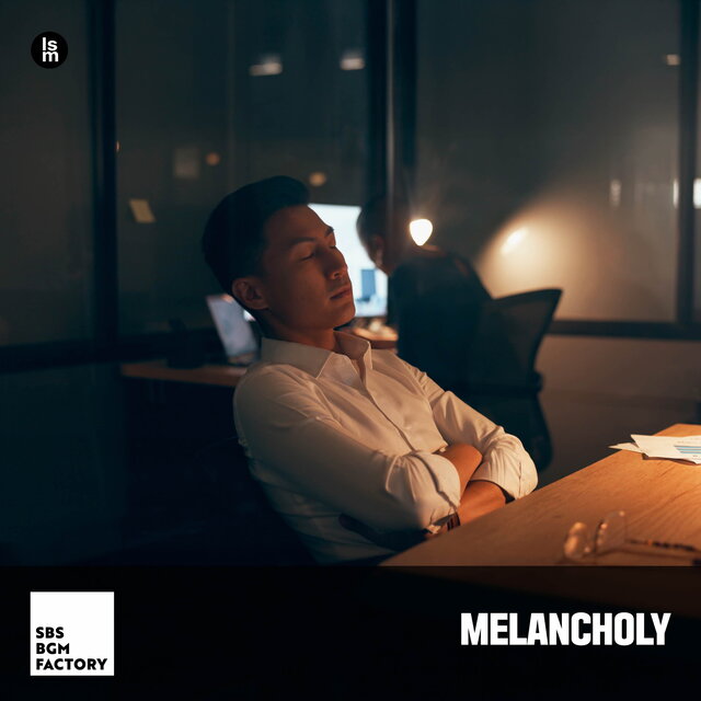 MELANCHOLY