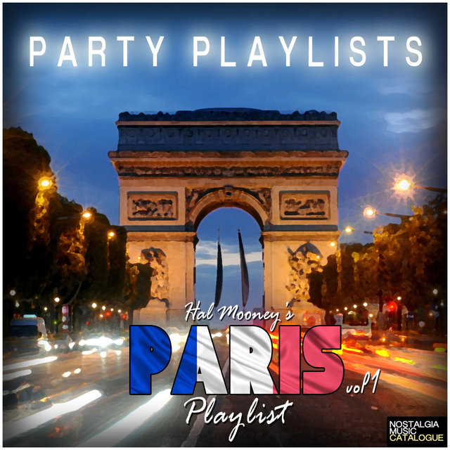 Party Playlists - Hal Mooney's Paris Playlist