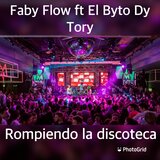 Rompiendo la discoteca (feat. El Byto dy Tory)