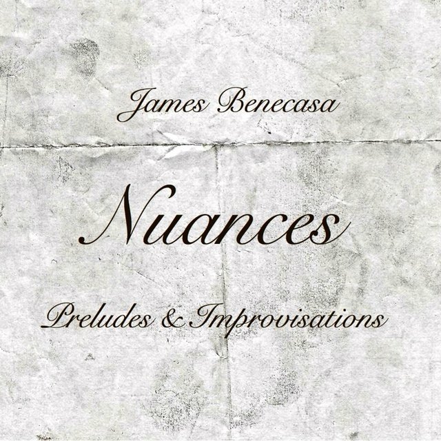 Nuances: Preludes & Improvisations