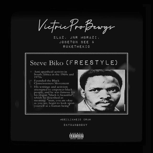 Steve Biko (feat. 2Laz, Jobeton Bee, JNR Mbrazi & RukeTheKid) [Freestyle Over Sonwabile Abekho]