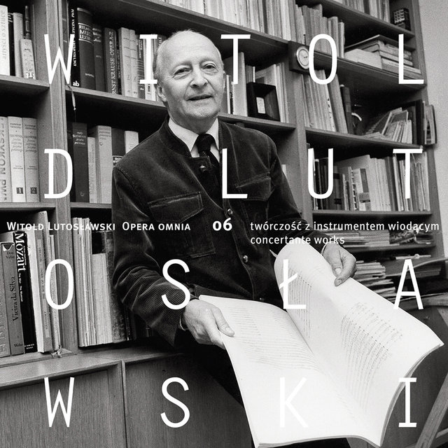 Lutosławski: Opera Omnia, Vol. 6