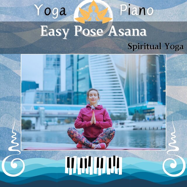 Easy Pose Asana: Spiritual Yoga