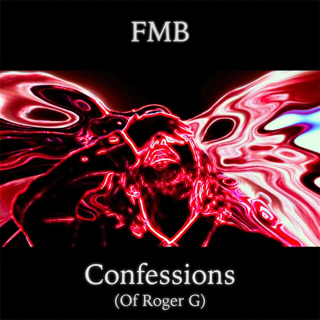 Confessions (Of Roger G)
