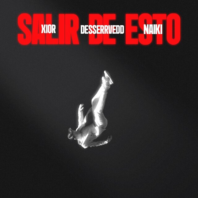 SALIR DE ESTO (feat. Naiki & Desserrvedd)
