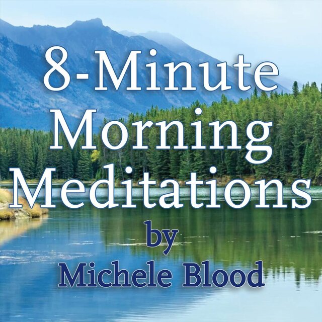 8-Minute Morning Meditations