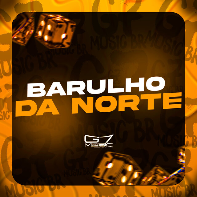 Barulho da Norte