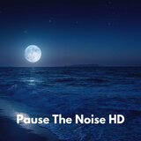 Pause the Noise HD