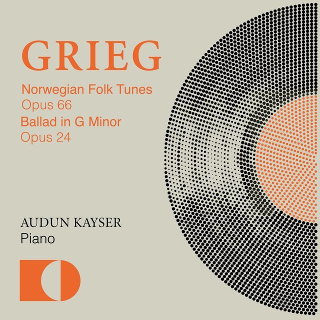 Edvard Grieg: Norwegian Folk Tunes Opus 66 & Ballade Opus 24