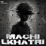 MACHI LKHATRI