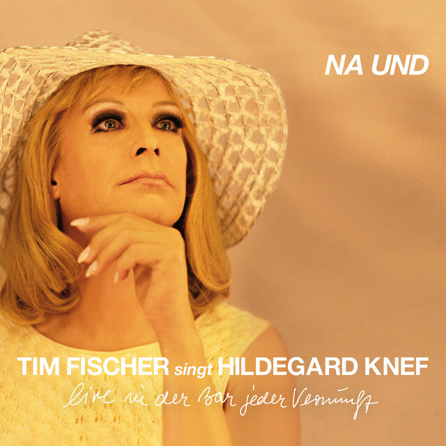 Tim Fischer singt Hildegard Knef | Na und (Live)