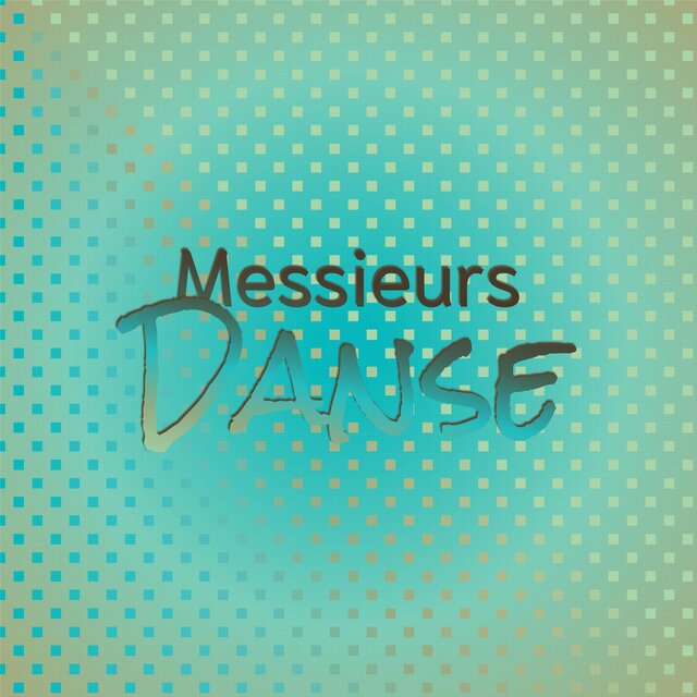 Messieurs Danse