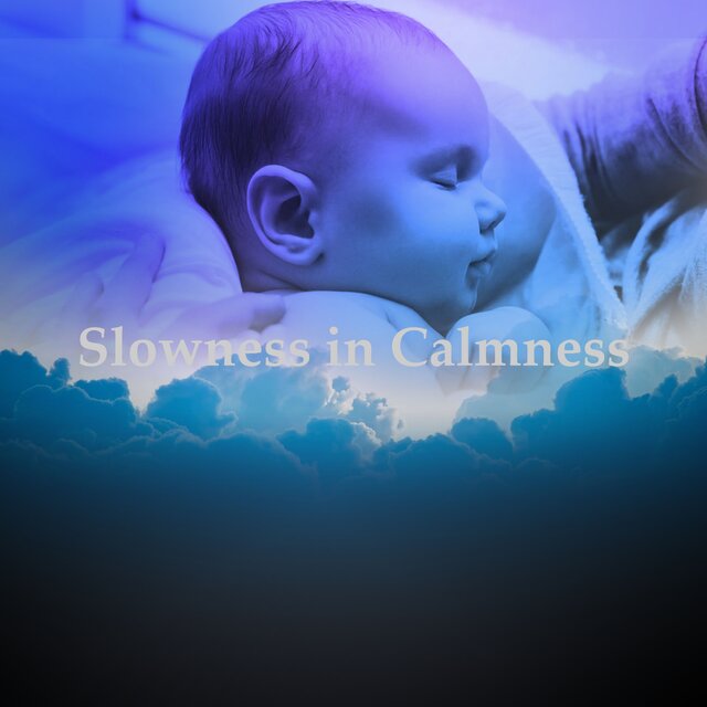 Slowness in Calmness