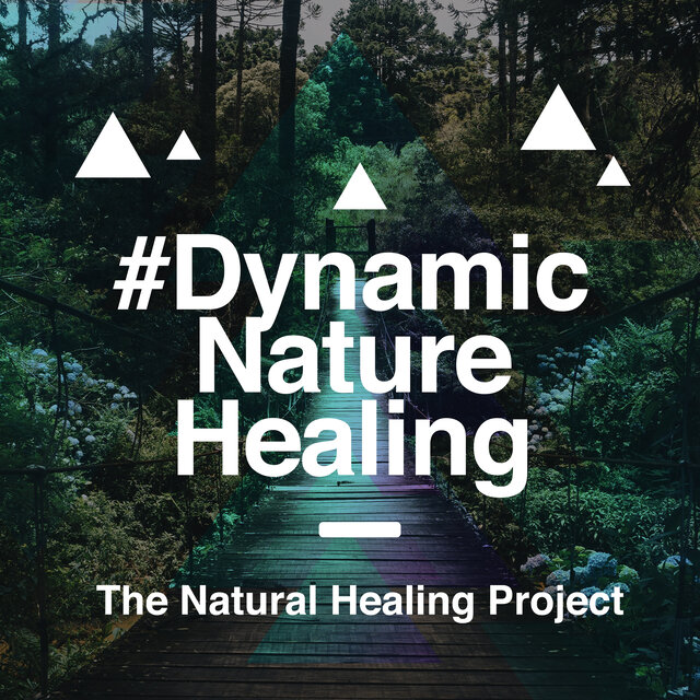 #Dynamic Nature Healing