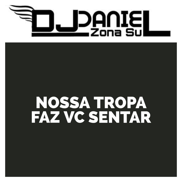 Nossa Tropa Faz Vc Sentar