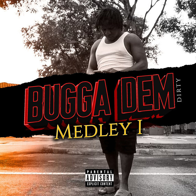 Bugga Dem Dirty