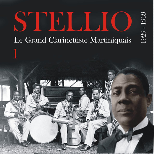 Stellio, Le Grand Clarinettiste Martiniquais (1929 - 1939), Vol. 1