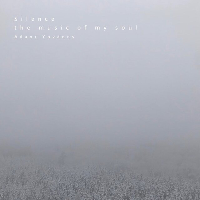 Silence, The Music of My Soul
