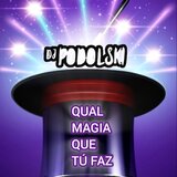 QUAL MAGIA QUE TU FAZ