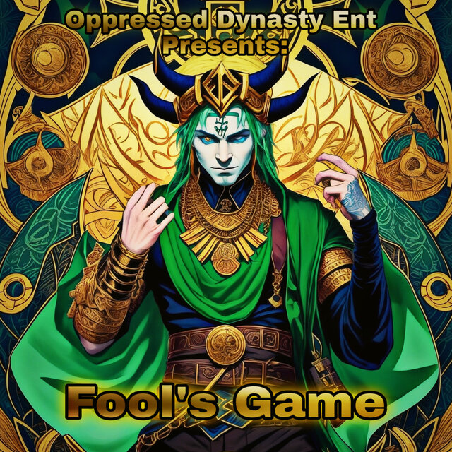 Oppressed Dynasty Ent Presents: Fools Game