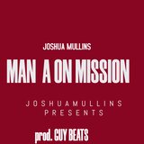 MAN ON A MISSION