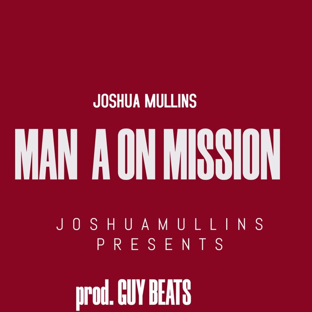 MAN ON A MISSION