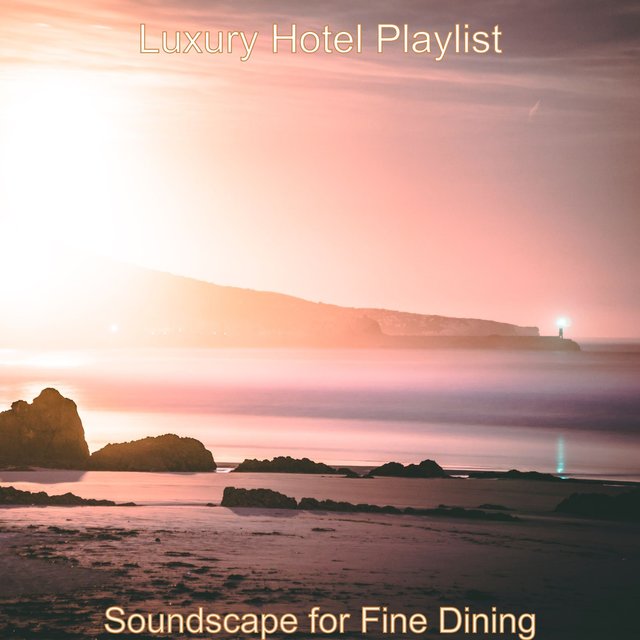 Soundscape for Fine Dining