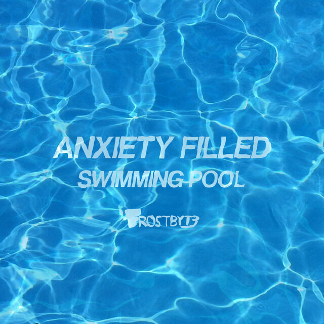 Anxiety Filled Swimming Pool