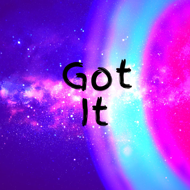 Got It
